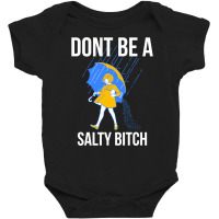 Dont Be A Salty Long Sleeve T Shirt Baby Bodysuit | Artistshot