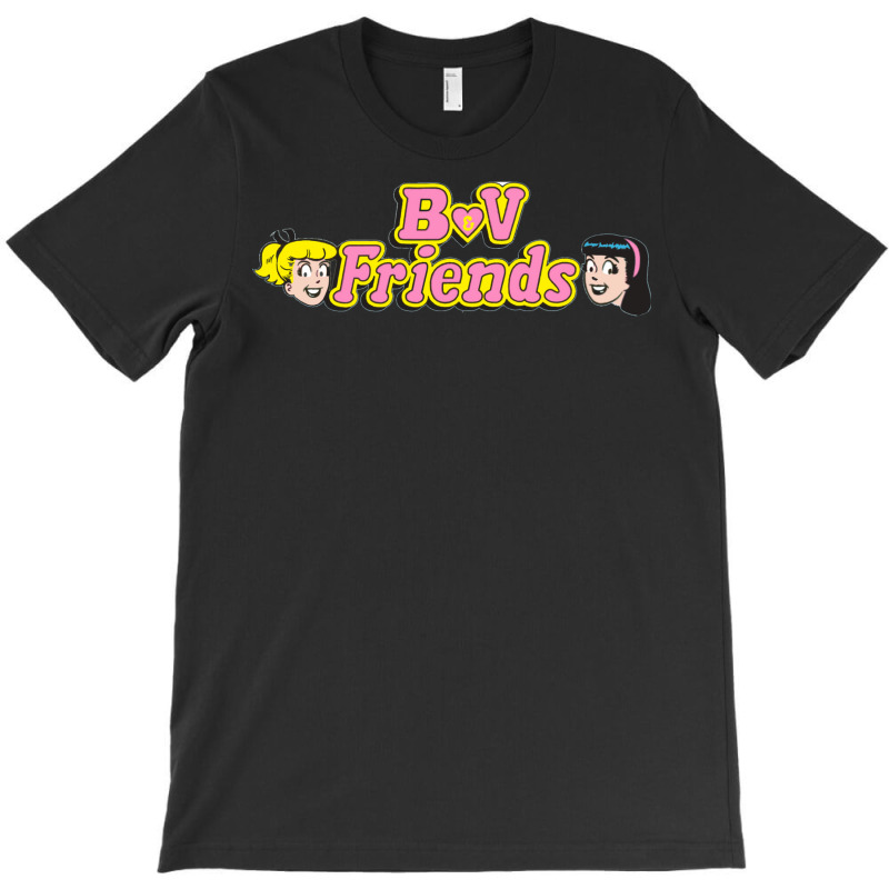 B&v Friends T-Shirt by fujiogathb | Artistshot