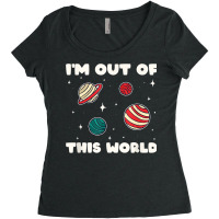 Amateur Astronomy I'm Out Of This World Planet Sol Women's Triblend Scoop T-shirt | Artistshot