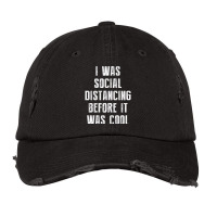 I Was Social Distancing Before It Was Cool Vintage Cap | Artistshot