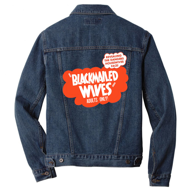 Blackmailed Wives Men Denim Jacket by fujiogathb | Artistshot