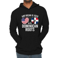 American Raised With Dominican Roots Dominican Rep Lightweight Hoodie | Artistshot