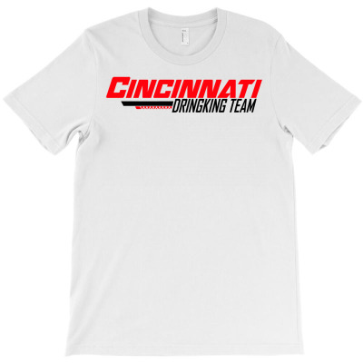 Cincinnati Drinking Team  T Shirt T-shirt Designed By Herman Suherman