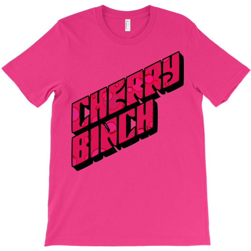 Cherry Binch T-Shirt by fujiogathb | Artistshot