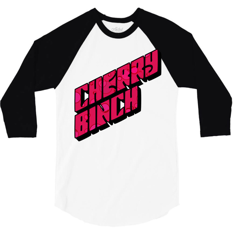 Cherry Binch 3/4 Sleeve Shirt by fujiogathb | Artistshot