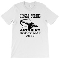 Single String Archery Bootcamp 2022 4 T-shirt | Artistshot