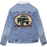 My Other Car Is A Unimog Unisex Sherpa-lined Denim Jacket | Artistshot