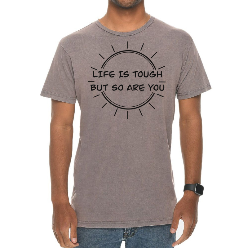 Life Is Tough Vintage T-Shirt by peickkerberk | Artistshot