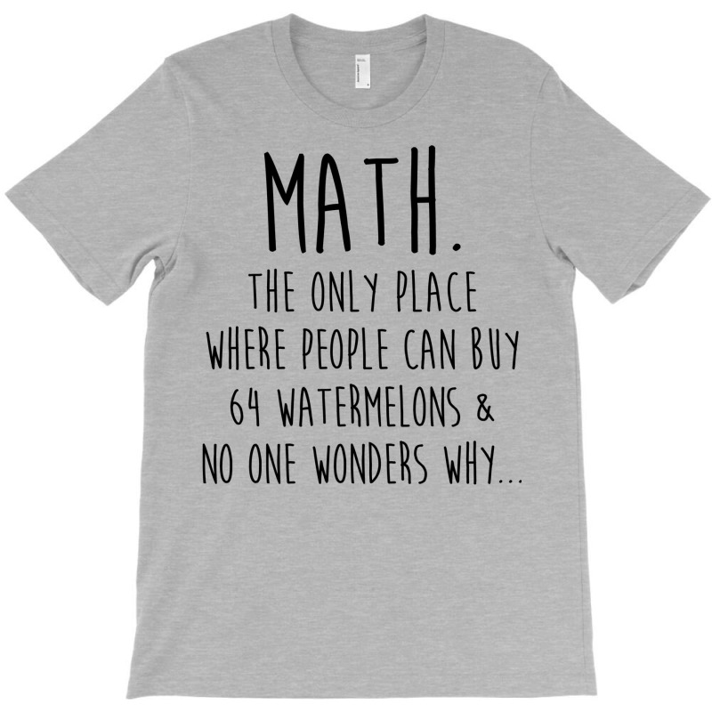 Math. T-Shirt by peickkerberk | Artistshot