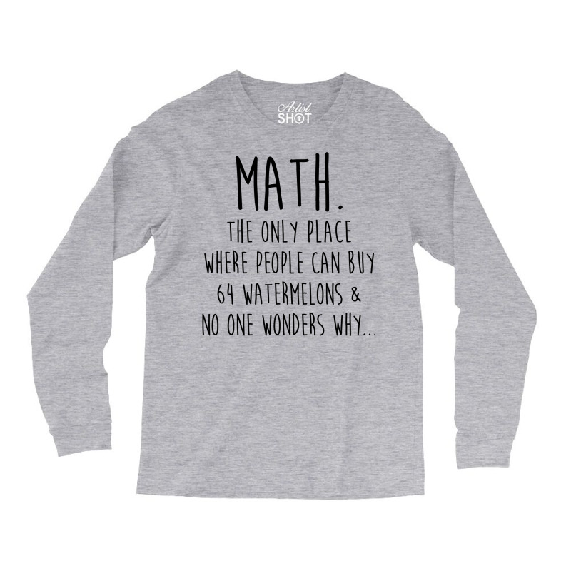 Math. Long Sleeve Shirts by peickkerberk | Artistshot