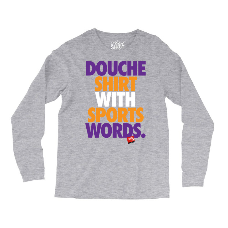 Douche Shirt With Sports Words Long Sleeve Shirts | Artistshot