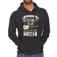 Guitar   Retirement Plan Vintage Hoodie | Artistshot