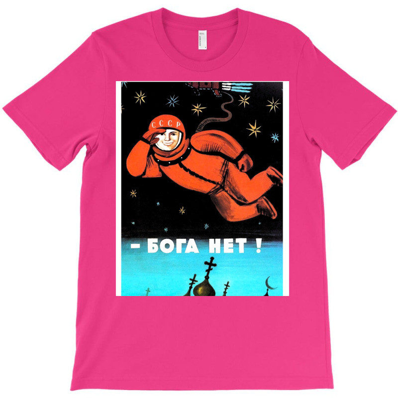 I See No God Up Here! Бога Нет! T-shirt | Artistshot