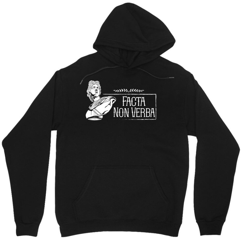 Latin Saying   Facta Non Verba T Shirt Unisex Hoodie by mheny | Artistshot