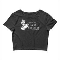 Latin Saying   Facta Non Verba T Shirt Crop Top | Artistshot