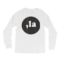 Comma La  Funny Kamala T Shirt Long Sleeve Shirts | Artistshot