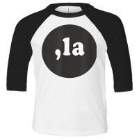 Comma La  Funny Kamala T Shirt Toddler 3/4 Sleeve Tee | Artistshot