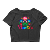 Maestra Proud Spanish Teacher Bilingual Teacher La Crop Top | Artistshot