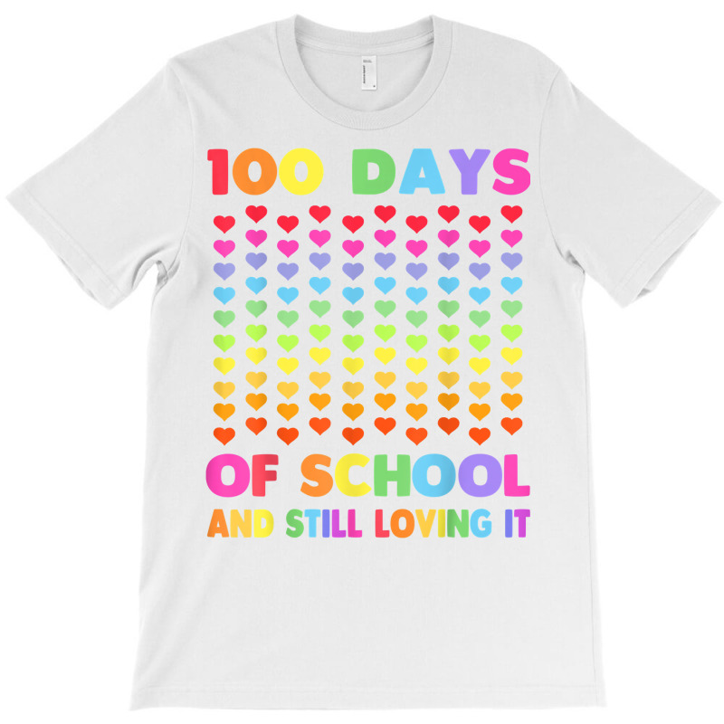 Cute 100 Days Of School And Still Loving It Hearts T-shirt | Artistshot