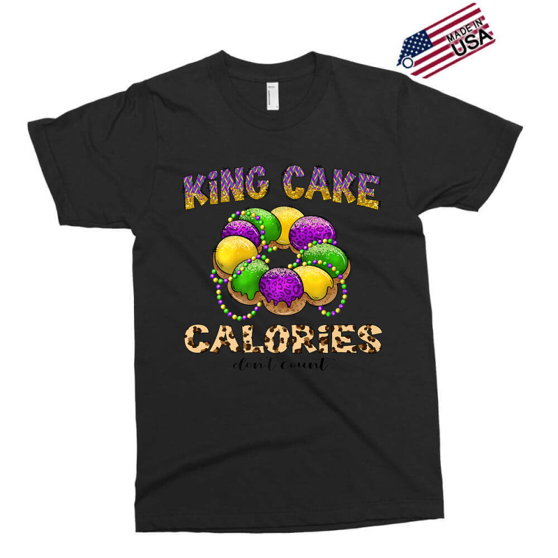 Funny Mardi Gras King Cake Calories Don't Count Pr Exclusive T-shirt | Artistshot