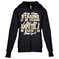 Funny Prosthesis Because I'm An Amputee Or I Am Se Youth Zipper Hoodie | Artistshot