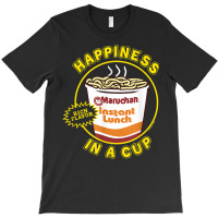 Maruchan Happiness In A Cup Instant Lunch Poster T T-shirt | Artistshot