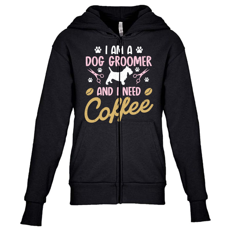 Dog Groomer I Need Coffee Dogs Grooming Pet Stylist Funny Gift Cute Ar Youth Zipper Hoodie by SamsulArt | Artistshot