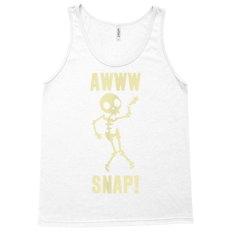 Funny Broken Arm Awww Snap! Skeleton Broken Bone T Tank Top | Artistshot