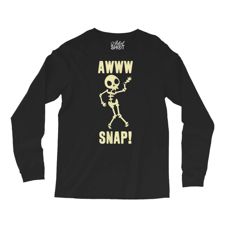 Funny Broken Arm Awww Snap! Skeleton Broken Bone T Long Sleeve Shirts | Artistshot