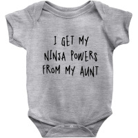 I Get My Niania Powers From My Aunt Baby Bodysuit | Artistshot