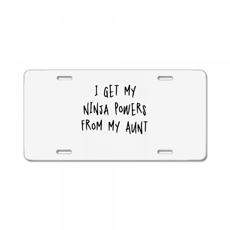 I Get My Niania Powers From My Aunt License Plate | Artistshot