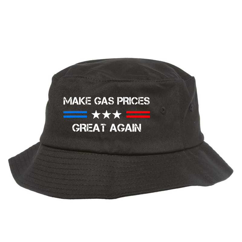 Make Gas Prices Great Again Bucket Hat by jennifer Shop | Artistshot