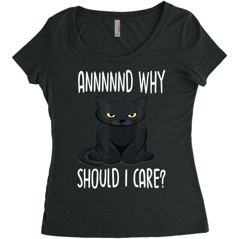 And Why Should I Care Lovely Cat Lovers Women's Triblend Scoop T-shirt by kimblejoettaefd | Artistshot