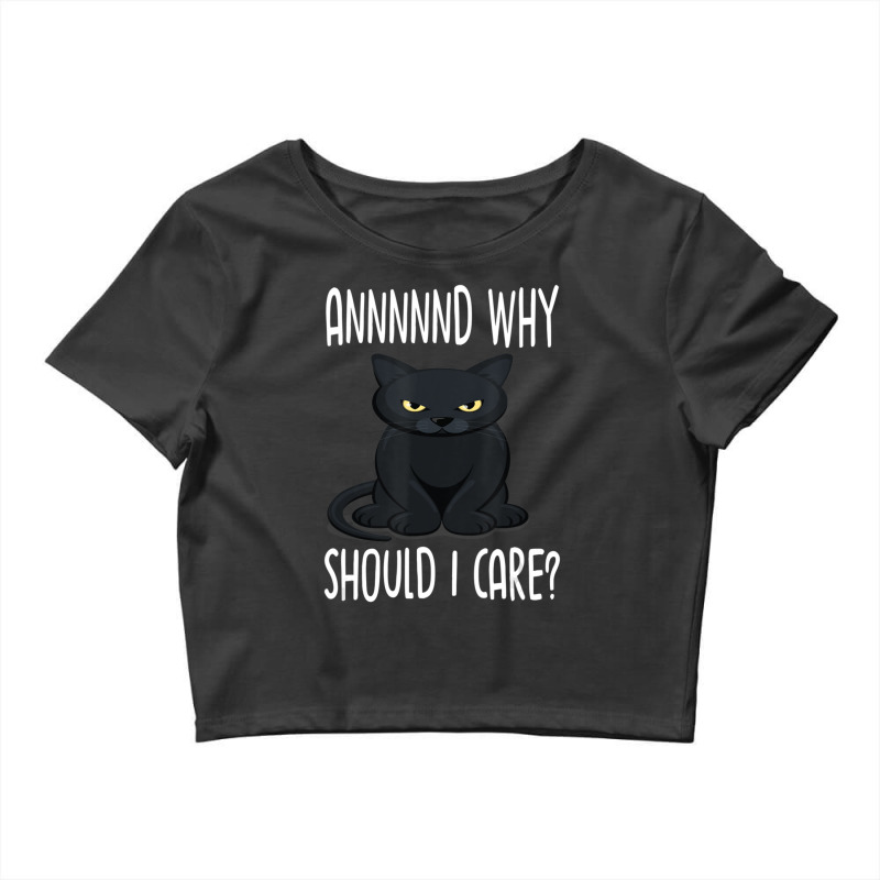 And Why Should I Care Lovely Cat Lovers Crop Top by kimblejoettaefd | Artistshot