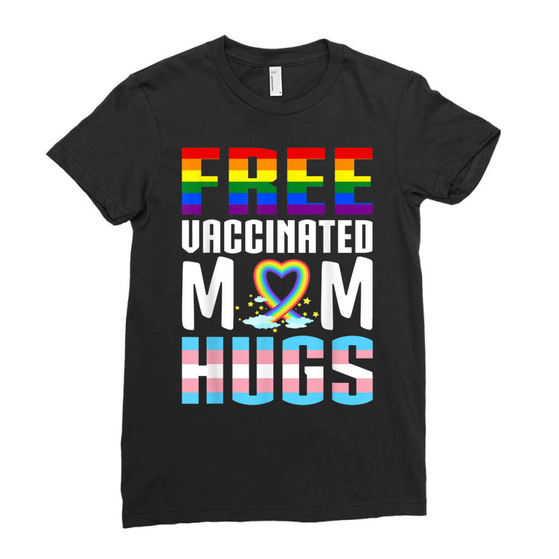 Gay Pride Vaccinated Lgbt Lesbian Lgbtq Proud Mom Ladies Fitted T-Shirt by terrilyn | Artistshot