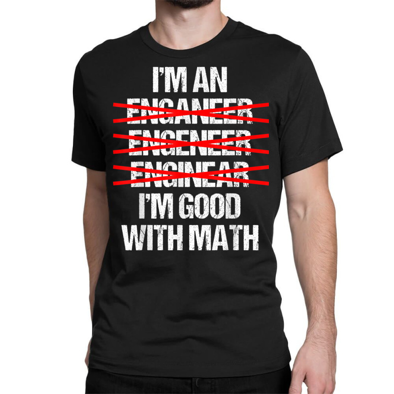 I'm Good With Math Graphic Novelty Sarcastic Funny Classic T-shirt by africaka | Artistshot