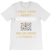 Funny 3 People Astrophysics Astrophysicist Blue T-shirt | Artistshot