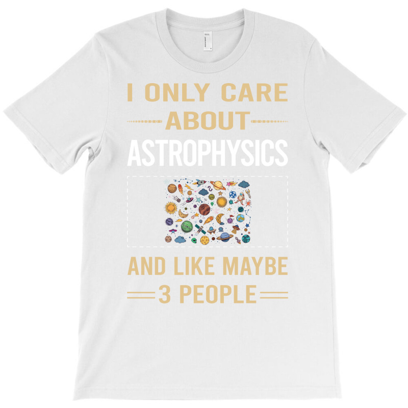 Funny 3 People Astrophysics Astrophysicist Blue T-shirt | Artistshot