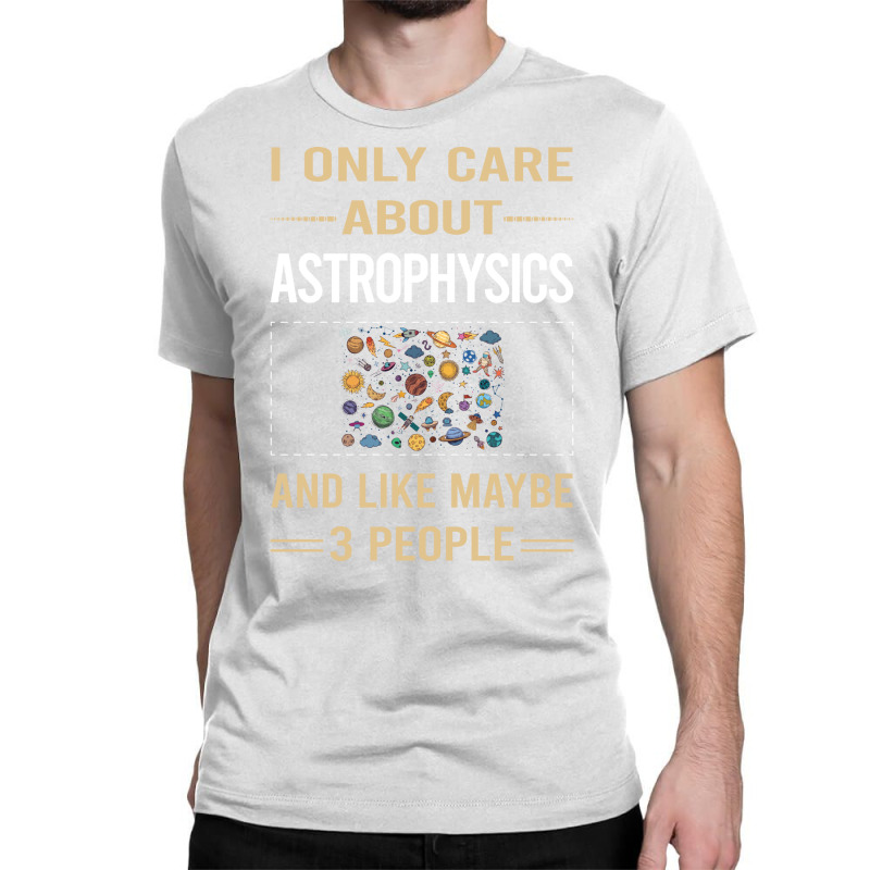 Funny 3 People Astrophysics Astrophysicist Blue Classic T-shirt | Artistshot