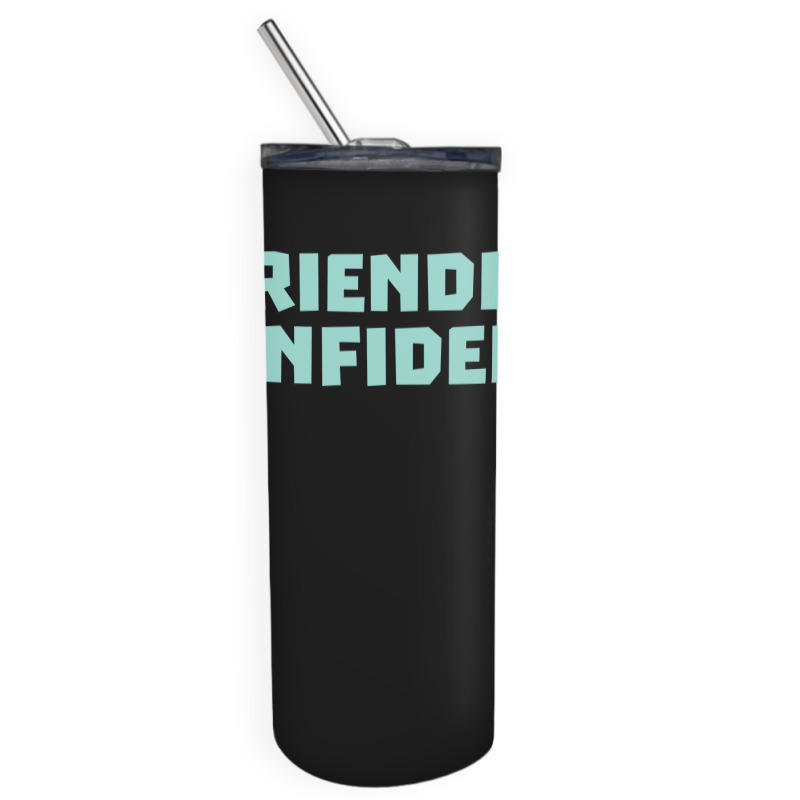 Friendly Infidel Aesthetic Skinny Tumbler | Artistshot