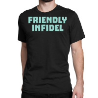 Friendly Infidel Aesthetic Classic T-shirt | Artistshot