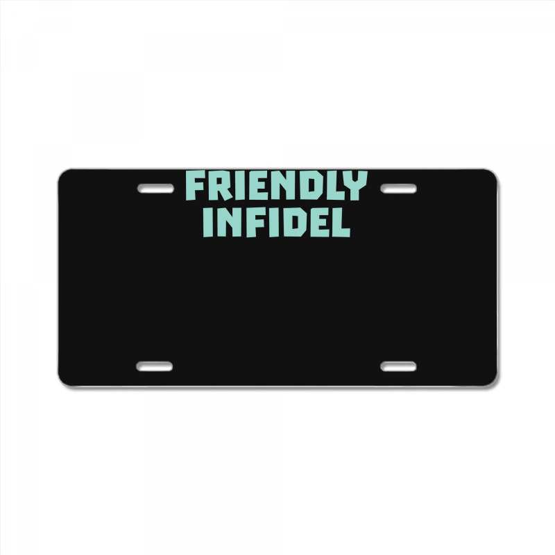 Friendly Infidel Aesthetic License Plate | Artistshot