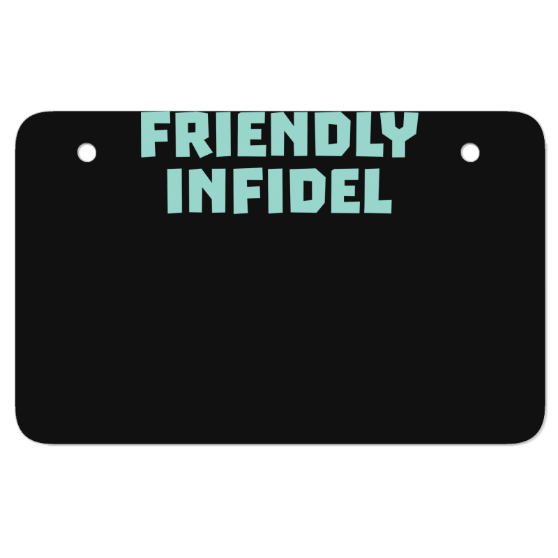 Friendly Infidel Aesthetic Atv License Plate | Artistshot