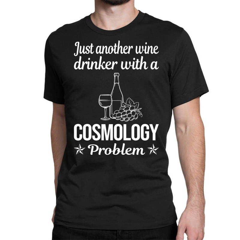 Funny Wine Drinker Cosmology Cute Classic T-shirt by wagnonninhp | Artistshot