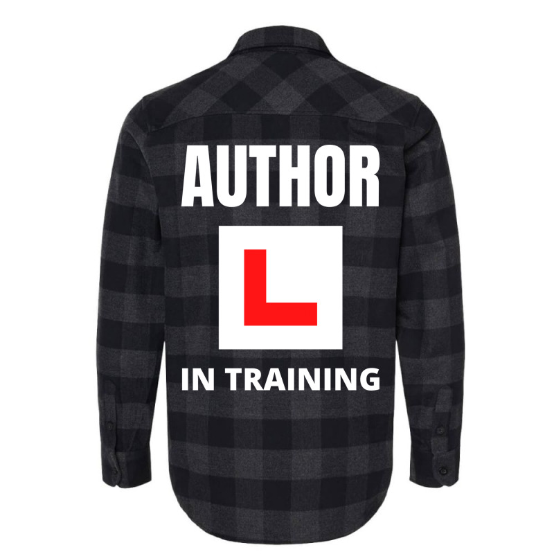 Author In Training Humor Flannel Shirt by peishiseifule | Artistshot