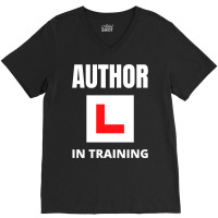 Author In Training Humor V-neck Tee | Artistshot