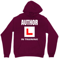 Author In Training Humor Unisex Hoodie | Artistshot