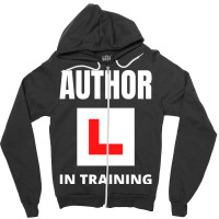 Author In Training Humor Zipper Hoodie | Artistshot