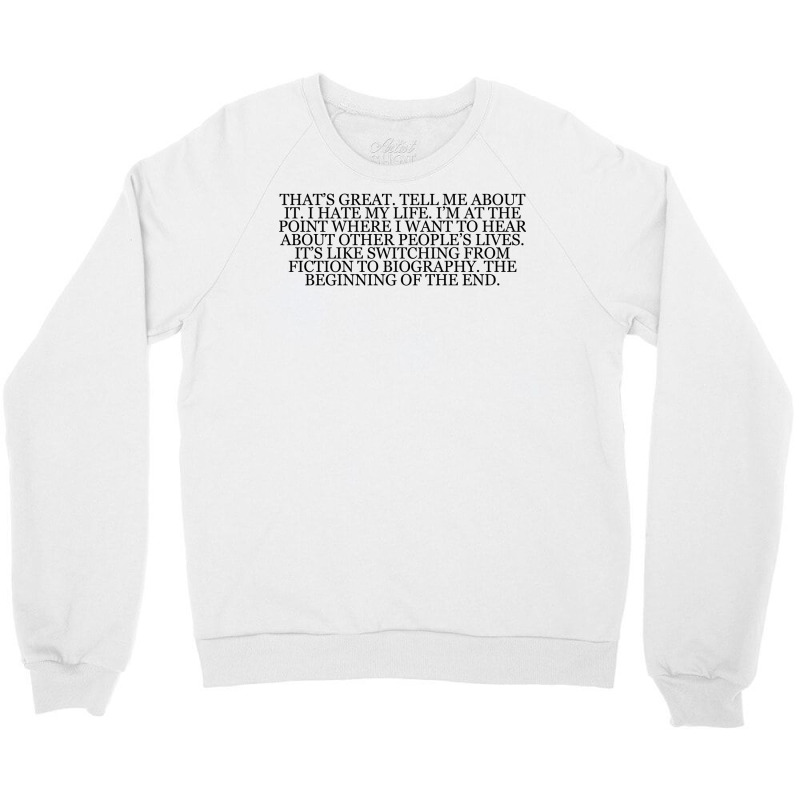 Don Delillo Love Quote Crewneck Sweatshirt by peishiseifule | Artistshot