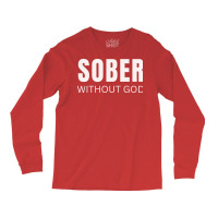 Sober Without God Hipster Long Sleeve Shirts | Artistshot